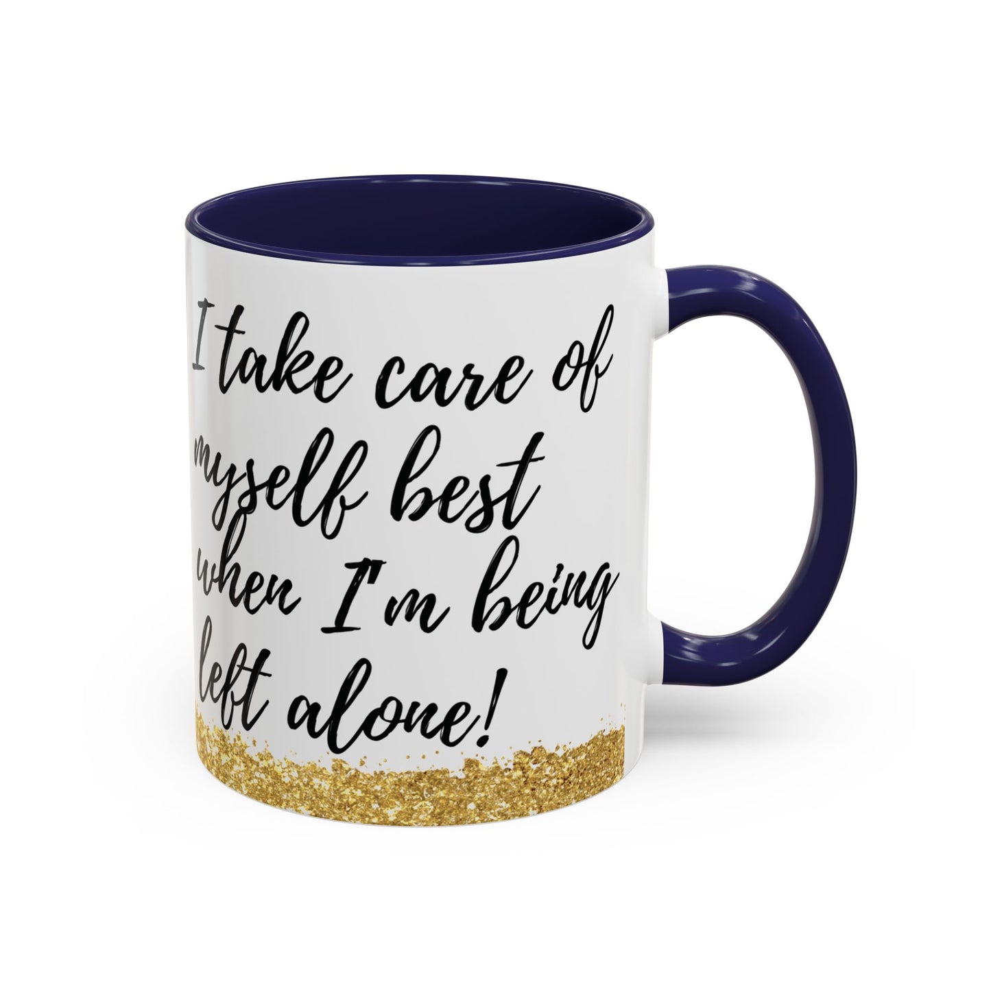 Mug - African American Woman Saying 'Best Cared For When Left Alone'
