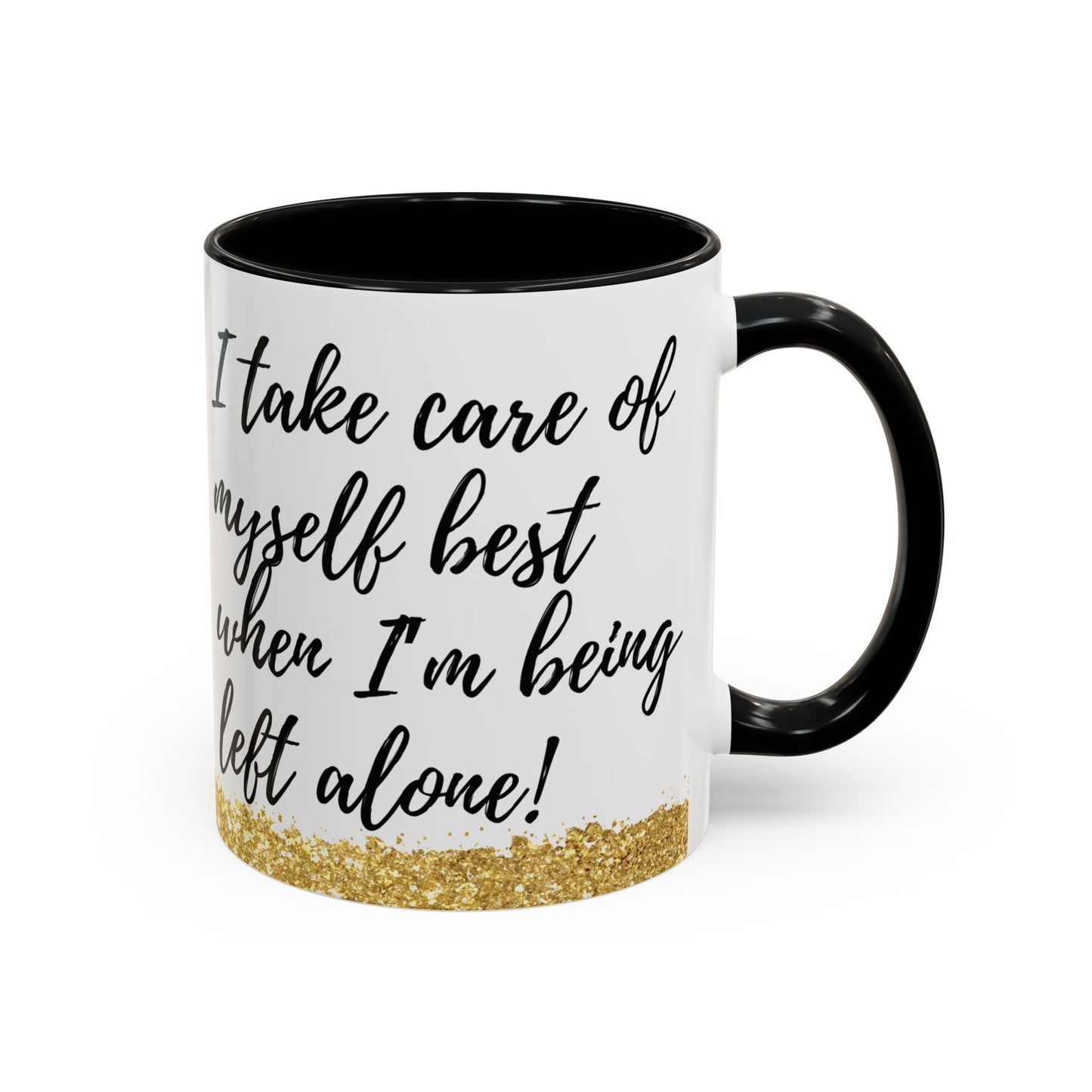 Mug - African American Woman Saying 'Best Cared For When Left Alone'