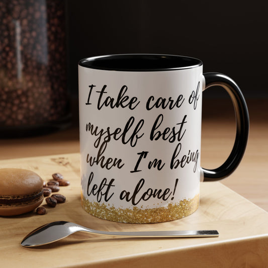 Mug - African American Woman Saying 'Best Cared For When Left Alone'