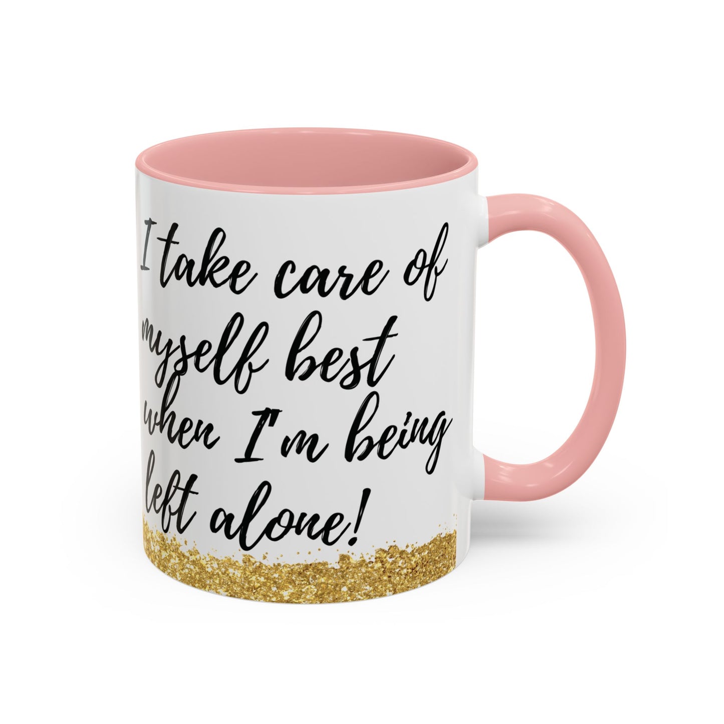 Mug - African American Woman Saying 'Best Cared For When Left Alone'
