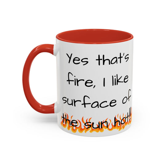 Inspirational Fire-Themed Coffee Mug - Perfect for Coffee Lovers